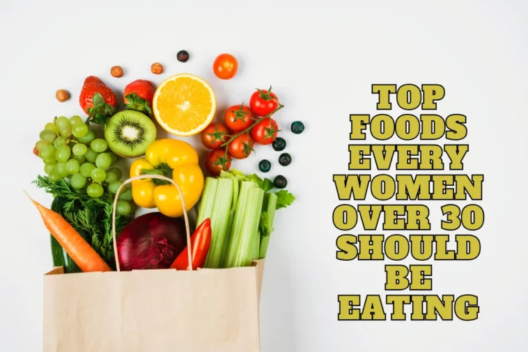 Top 15 Superfoods for Women Over 30